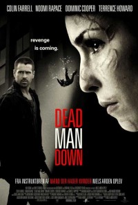 Dead Man Down - Gustul razbunarii 2013